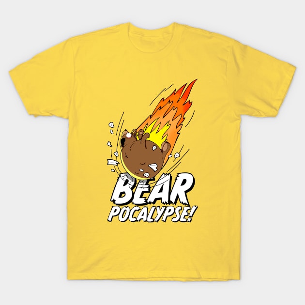 BEARPOCALYPSE! Meteor Bear T-Shirt by LoveBurty